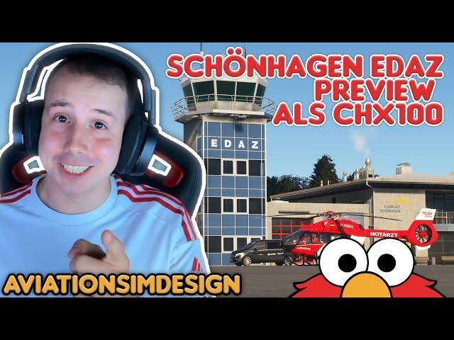 SO VIELE DETAILS! Schönhagen EDAZ SCENERY PREVIEW (by AviationSimDesign) als Christoph 100 #vatsim