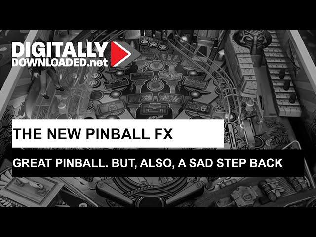 The new Pinball FX: It's great pinball, but also a sad step backwards