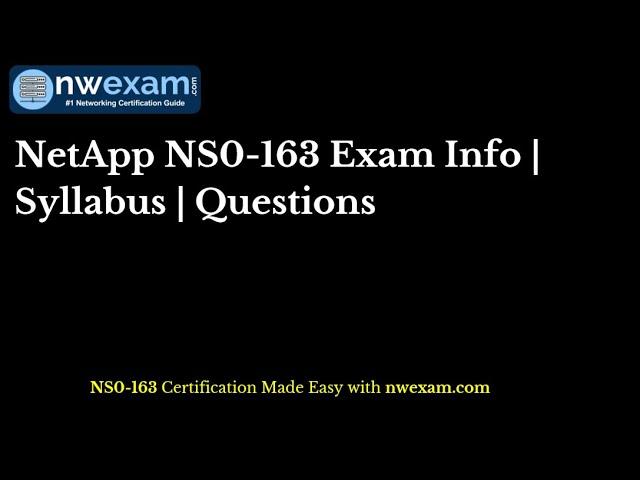 NetApp NS0-163 Exam Info | Syllabus | Questions