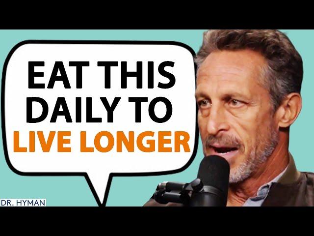 EAT THIS EVERY DAY To Boost Brain Health, FIX YOUR GUT & Live Longer! | Mark Hyman