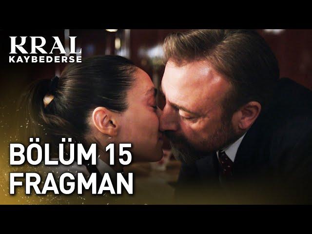 Kral Kaybederse 15. Bölüm Fragman