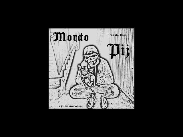 Ernesto Dios - Mordo Pij