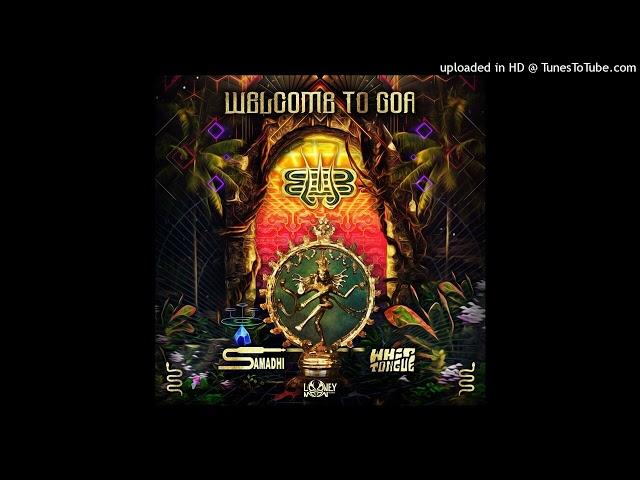 Samadhi & Whiptongue - Welcome to Goa