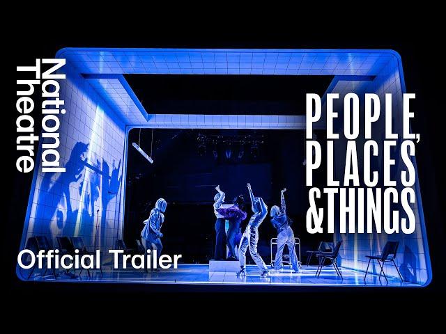 People, Places & Things | Official Trailer | National Theatre