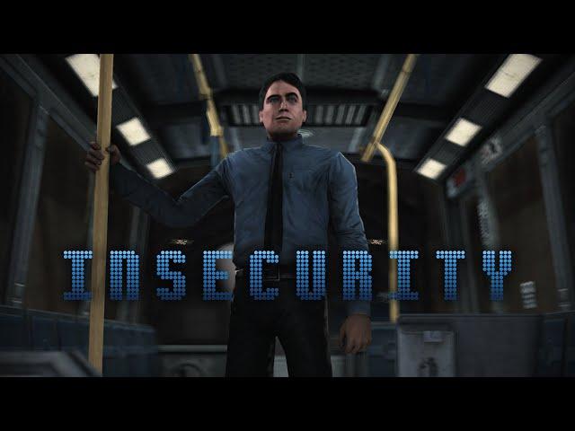 INSECURITY [SFM]