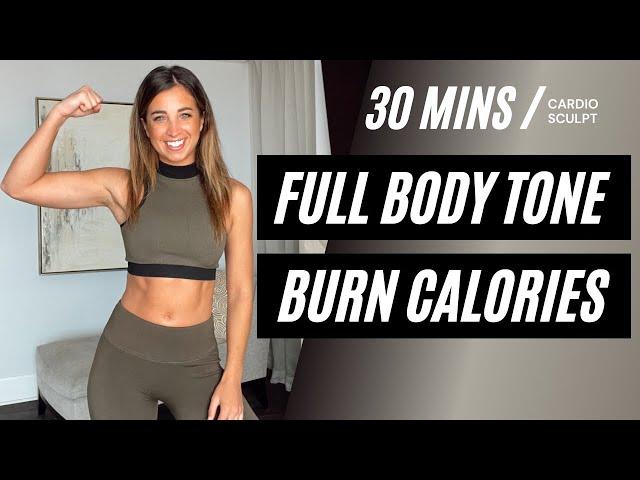 30 Minute FULL BODY Cardio + Toning // Great workout for those who get bored easily