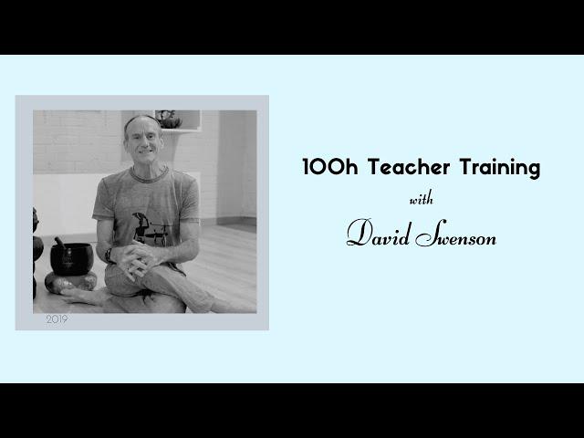 100h Teacher Training with David Swenson