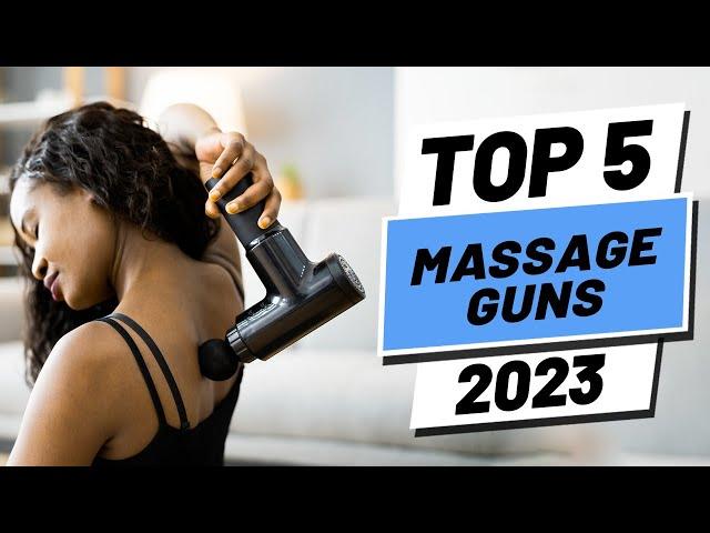 Top 5 BEST Massage Guns of [2023]