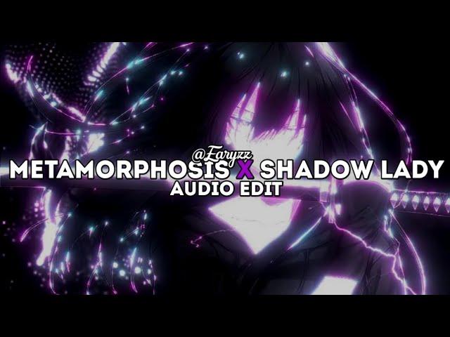 METAMORPHOSIS X SHADOW LADY (PHONK TIKTOK MASHUP) | EDIT AUDIO