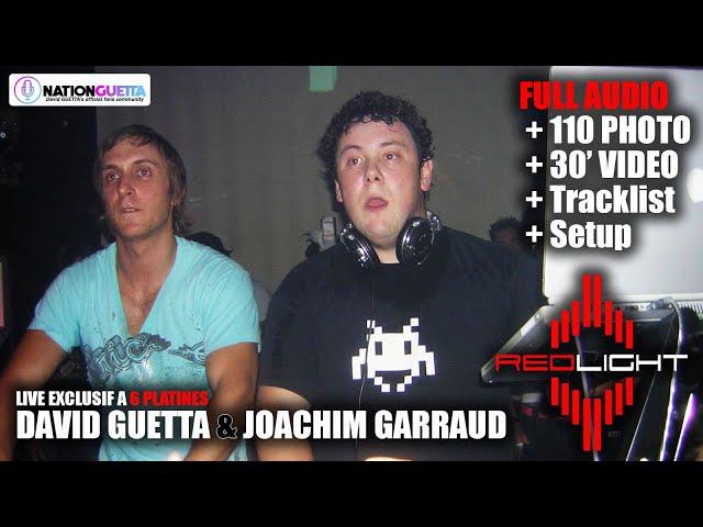 David Guetta & Joachim Garraud - Live @ Redlight, Paris - 07/02/2005 - FULL AUDIO