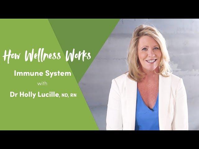 How Wellness Works | Immune System