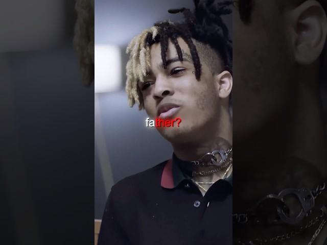 XXXTentacion's FATHER was Absent 