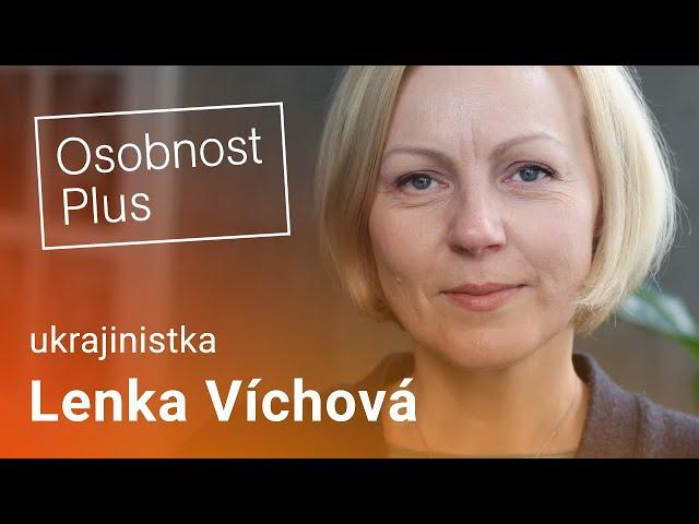 Lenka Víchová: Nesmíme brát jako fakt to, že Rusko je bezedné a neporazitelné