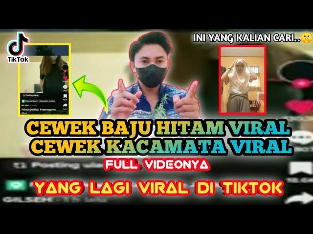 CEWEK BAJU HITAM VIRAL - CEWEK KACAMATA VIRAL DI TIKTOK