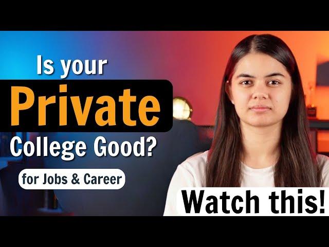 Are Private Colleges Good? | Jobs, Career - Honest Advice