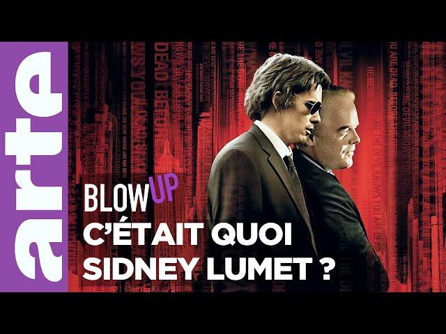 C'était quoi Sidney Lumet ? - Blow Up - ARTE