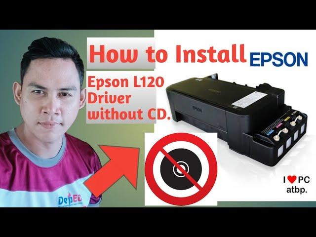 How to Install Epson L120 Driver without installation CD