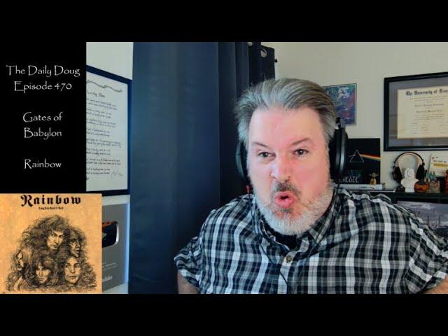 Classical Composer Reaction/Analysis to Gates of Babylon (Rainbow) | The Daily Doug (Episode 470)