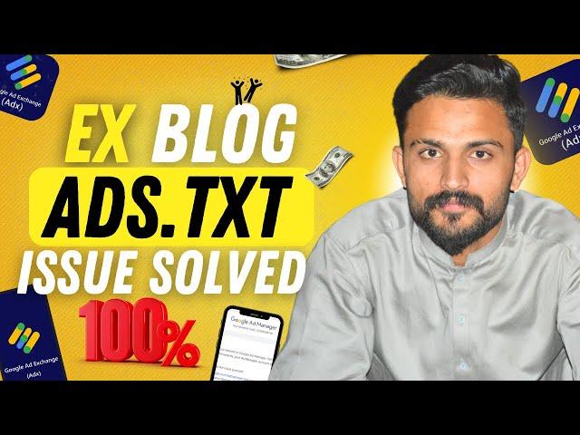 How to Solve the ADX Ads.txt Issue on Your Blog Site: A Complete Guide #AdsTxt