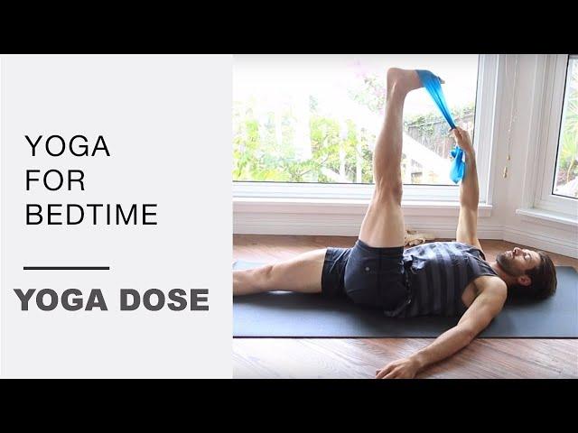 Yoga for bedtime / nighttime | Yoga Dose