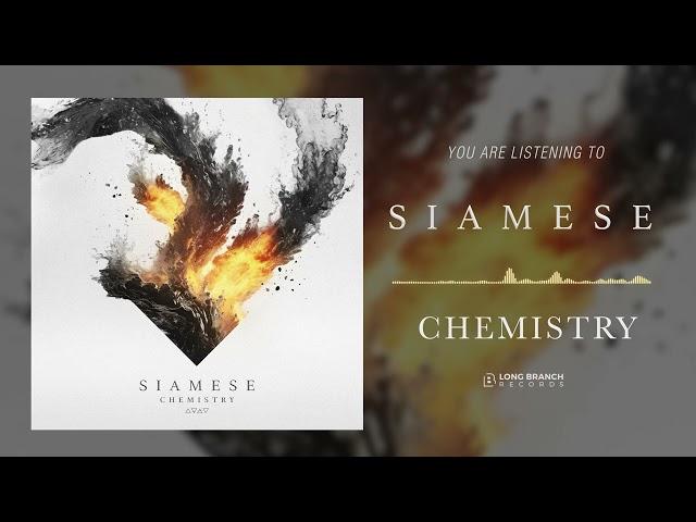 Siamese - Chemistry (Official Audio)