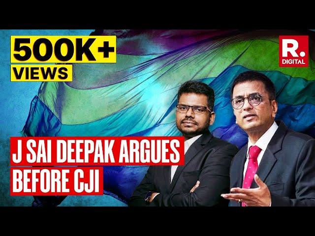 Same Sex Marriage: J Sai Deepak argues before CJI Chandrachud led bench in Supreme Court