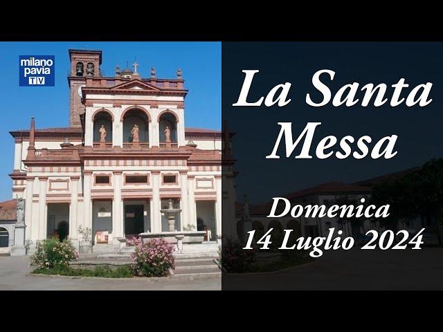 S. Messa di Domenica 14 luglio 2024 da Garlasco (PV)