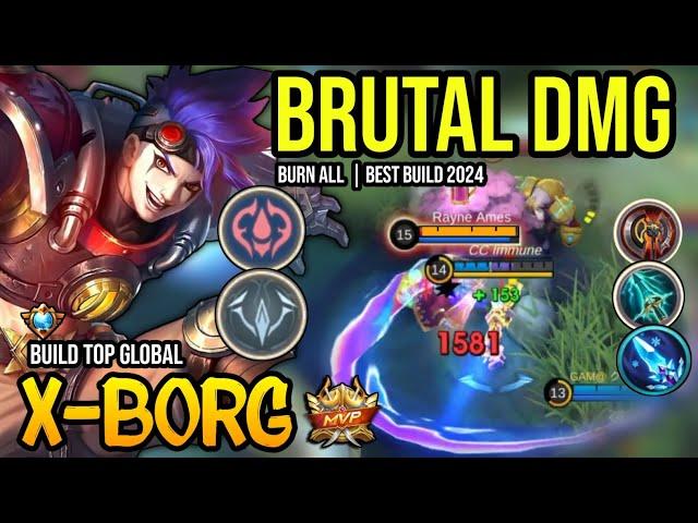 X-BORG BEST BUILD 2024 | BUILD TOP GLOBAL XBORG GAMEPLAY | MOBILE LEGENDS