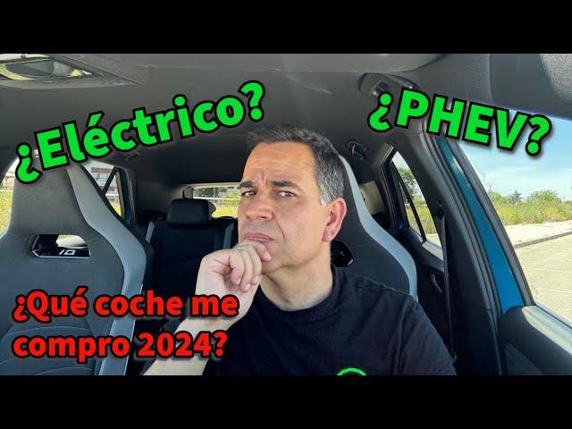 ¿Qué COCHE me COMPRO 2024? ¿Coche eléctrico EV o Híbrido enchufable PHEV? Consejos MOTORK.com