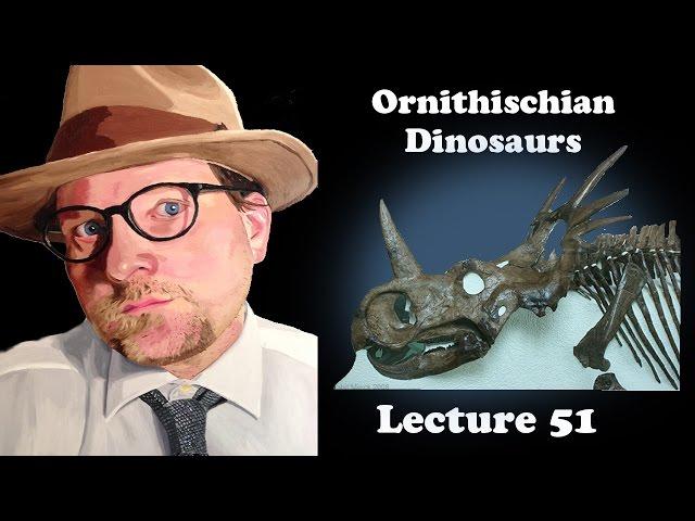 Lecture 51 Overview of Ornithischian Dinosaurs