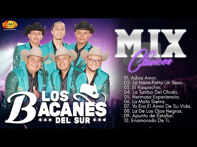 Los Bacanes Del Sur - Mix Clasicos  (Audios Oficial)