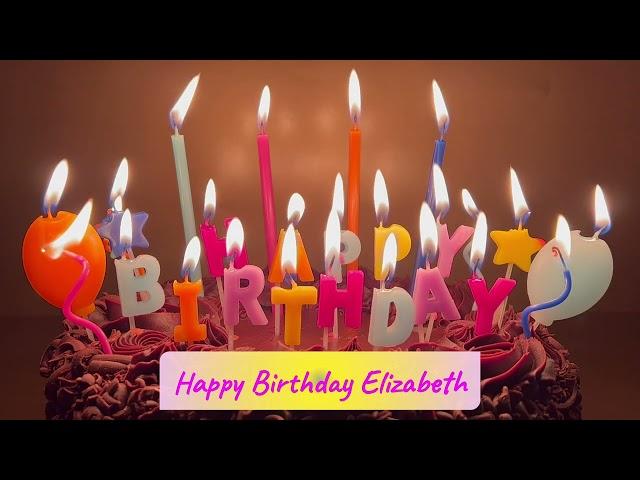 Bet you to find your name! Elizabeth Happy Birthday wishes and song Elizabeth Feliz cumpleaños.