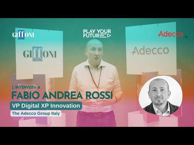 L'intervista a Fabio Andrea Rossi - The Adecco Group Italy - Milano Digital Week