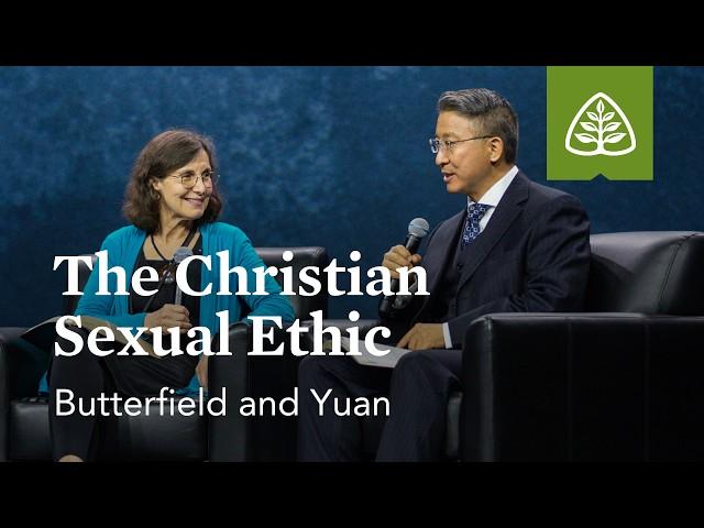 Rosaria Butterfield and Christopher Yuan: The Christian Sexual Ethic  (Seminar)