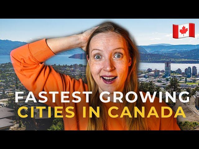 10 Fastest Growing Cities & Downtowns in Canada