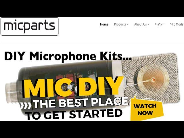 Microphone-Parts.com is The Best Place to Get Started with Mic DIY