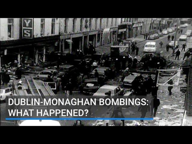 Dublin-Monaghan bombings: What happened?