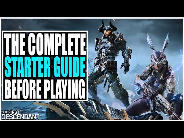 Watch Before Playing the First Descendant! THE COMPLETE STARTER GUIDE! (Tips & Tricks)