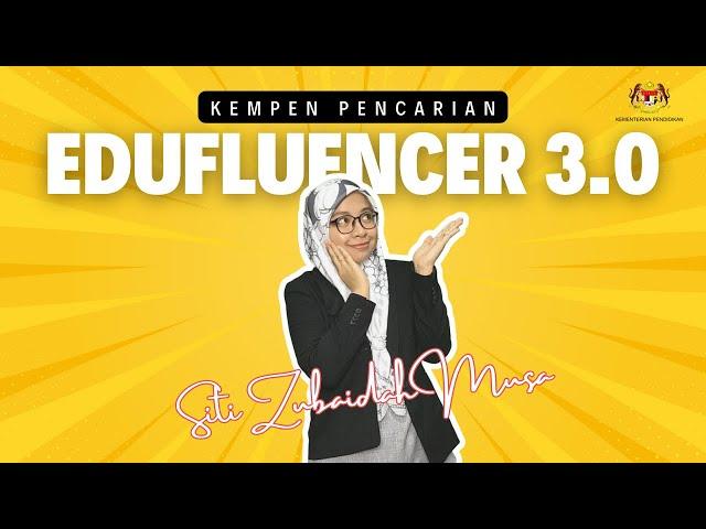 Resume Edufluencer 3.0 : Cikgu Siti Zubaidah Musa (SK Bandar Maharani)