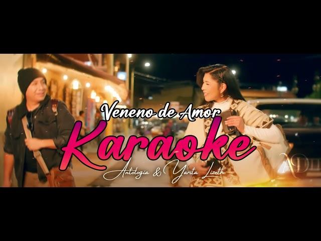 Pista Karaoke Antología Ft Yarita Lizeth - Veneno de Amor (Video Oficial) 2024