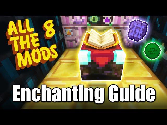 Ultimate Enchanting Guide - Step by Step | All The Mods 8 & 9