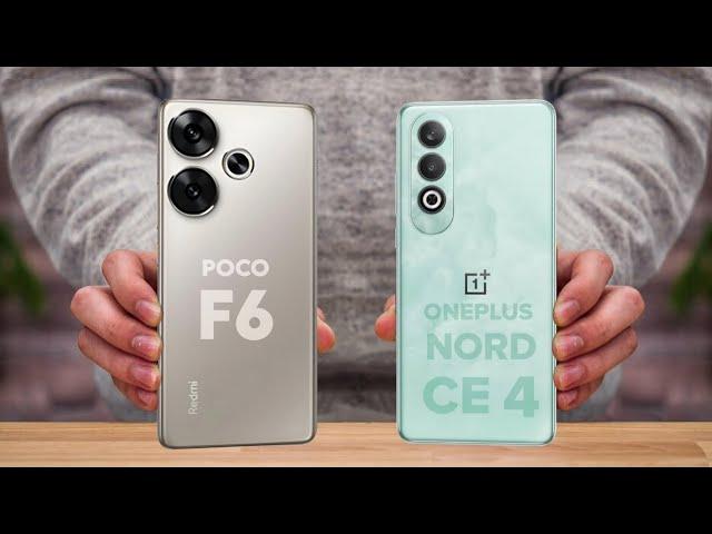 Poco F6 Vs OnePlus Nord CE 4 - Which One is Better For You 