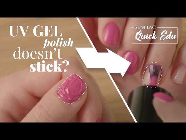 Semilac quick edu -  Tips to achieve Long Lasting Gel Polish Nails