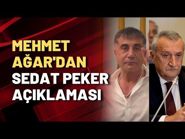 Mehmet Ağar'dan Sedat Peker açıklaması