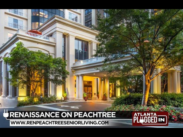 Renaissance on Peachtree - Atlanta's Senior Living Community