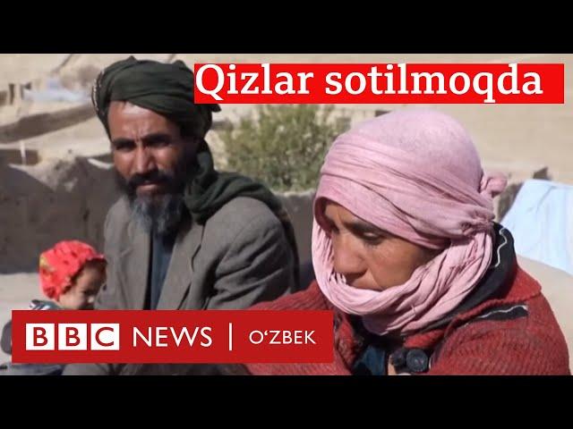Ердаги дўзах: Афғонлар очликдан ёш қизларини сотишмоқда - BBC News O'zbek