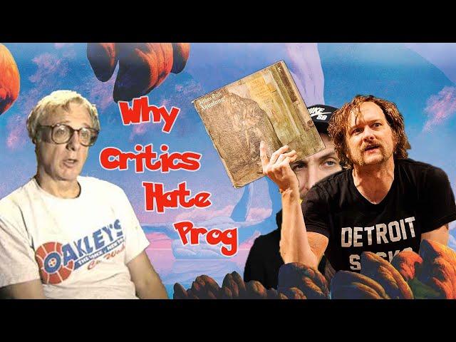 Why Do Critics Hate Prog?