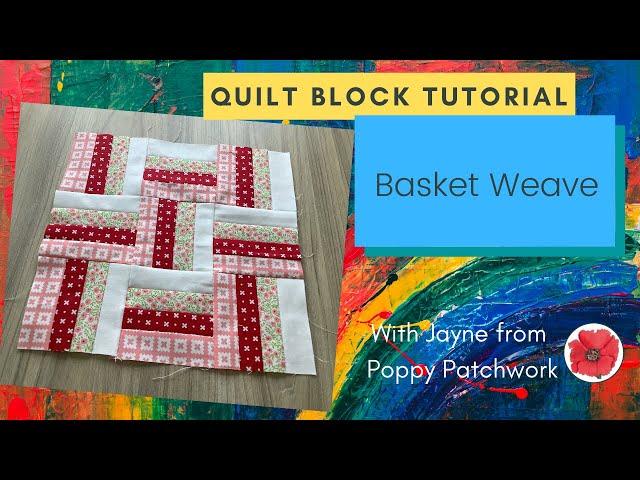 Quilt Block Series - Basket Weave