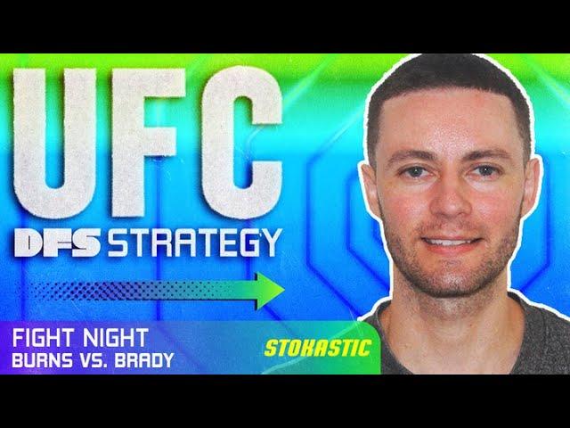 MMA DFS Picks: UFC Fight Night Burns vs Brady Preview | DraftKings & FanDuel Strategy