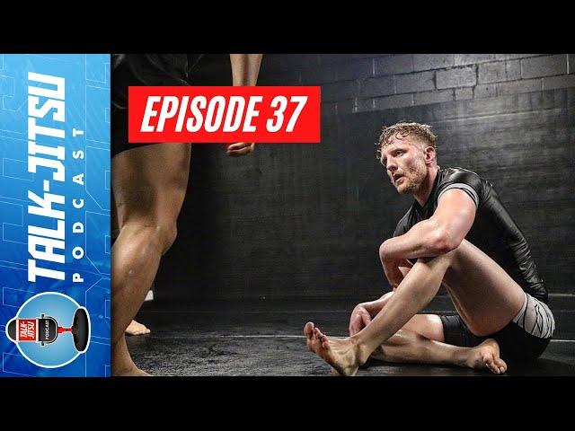 Talk-Jitsu Episode 37: Greg Souders' Ecological Approach, No-Gi vs Gi BJJ, Instructionals? & More!